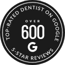 Top-rated dentist on Google, over 600 5-star reviews